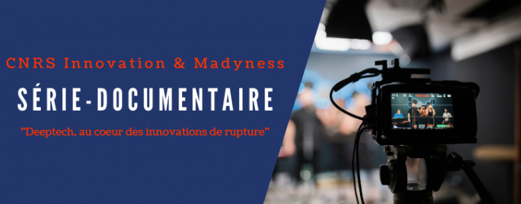 Série-documentaire CNRS et Maddyness